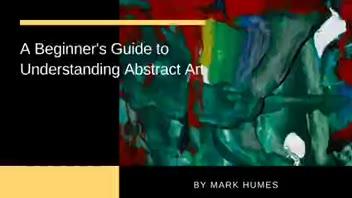 A Beginner's Guide to Understanding Abstract Art ▶