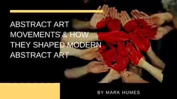 Abstract Art Movements & How They Shaped Modern Abstract Art ▶