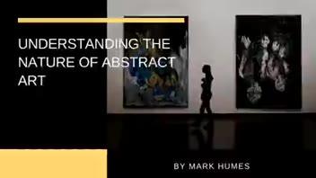 Understanding the Nature of Abstract Art ▶